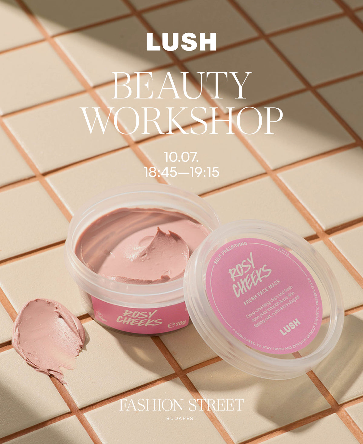 LUSH WORKSHOP BELÉPŐJEGY 10.07 / 18:45 - 19:15